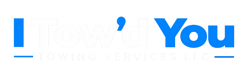 I Tow'd You Towing Services LLC